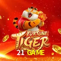 21 GAME — Fortune Tiger slot | Play on Android APK & iPhone for real money | PG Soft